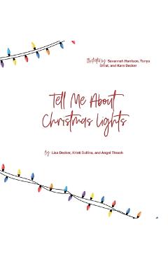 Coperta cărții 'Tell Me About Christmas Lights - Lisa Decker'