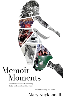 Memoir Moments - Mary Kuykendall