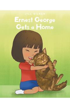 Poza produsului Ernest George Gets a Home - Jill Eileen