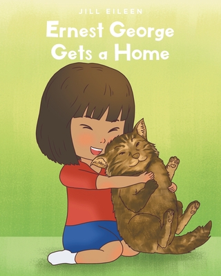 Ernest George Gets a Home - Jill Eileen