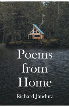 Coperta cărții 'Poems from Home - Richard Jandura'