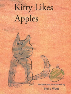 Kitty Likes Apples - Kelly West