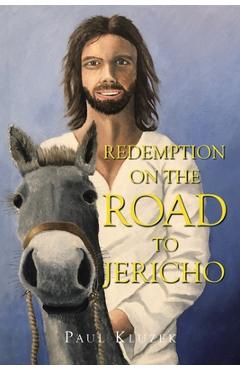 Poza produsului Redemption on the Road to Jericho - Paul Kluzek