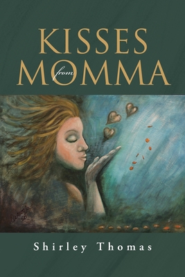 Coperta cărții 'Kisses from Momma - Shirley Thomas'