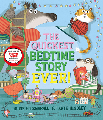 The Quickest Bedtime Story Ever! - Louise Fitzgerald