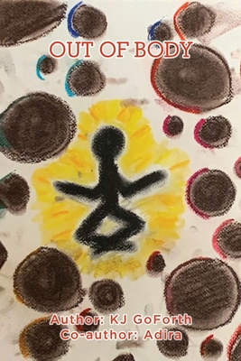 Out Of Body - Kj Goforth