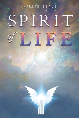 Spirit of Life - Willie Seals