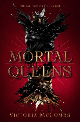 Mortal Queens: Volume 1 - Victoria Mccombs