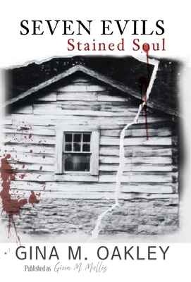 Seven Evils: Stained Soul - Gina M. Oakley