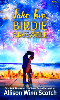 Take Two, Birdie Maxwell - Allison Winn Scotch