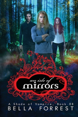 An Isle of Mirrors - Bella Forrest