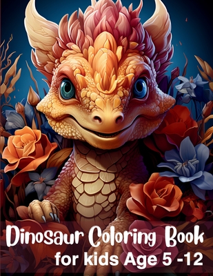 Dinosaur Coloring Book for Kids: Ideal for kids Ages 5-12 - James Mwangi