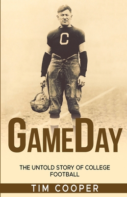 GameDay: The Untold Story of College Football - Tim Cooper