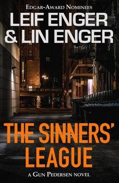 Coperta cărții 'The Sinners' League: A Gun Pedersen Novel - Lin Enger'
