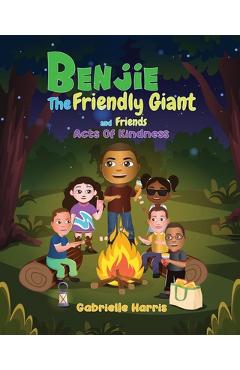 Benjie The Friendly Giant: Acts Of Kindness - Gabrielle Harris