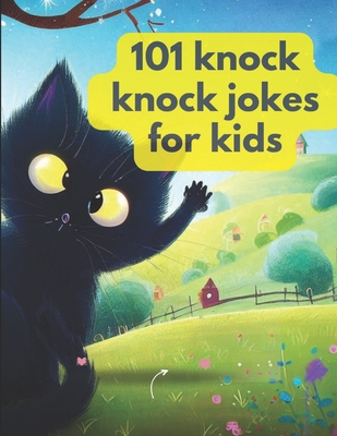 101 Knock Knock Kids Jokes Book for Ages 4-10 - Aetsam Bin Masood