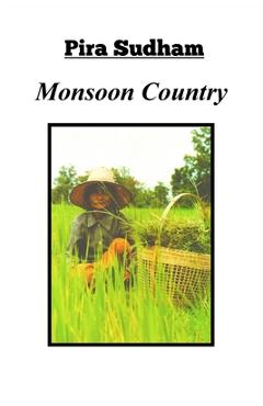 Coperta cărții 'Monsoon Country - Pira Sudham'