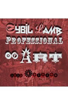 Coperta cărții 'Sybil Lamb Professional Of Art: 2022 High Quality Ediition - Sybil Lamb'