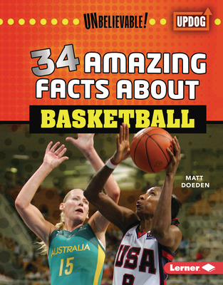 Coperta cărții '34 Amazing Facts about Basketball - Matt Doeden'
