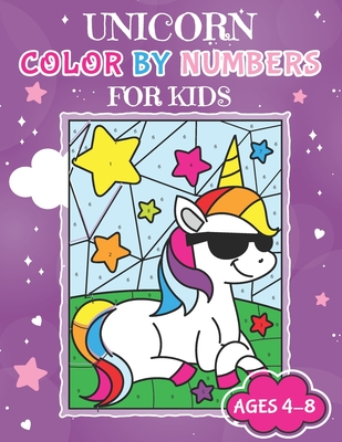 Coperta cărții 'Unicorn Color By Numbers for Kids Ages 4-8: Unicorn Coloring Activity Book Adorable Children's Book Filled with 30'