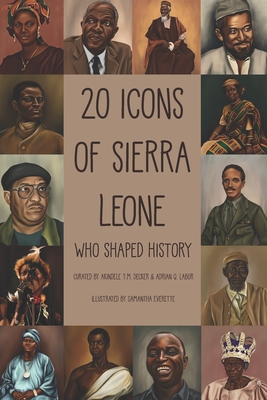 20 Icons of Sierra Leone: Who Shaped History - Adrian Q. Labor