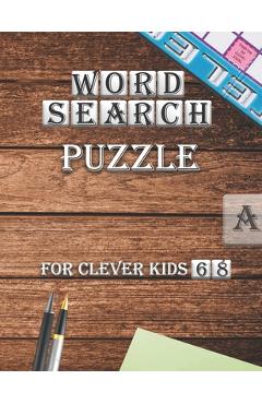Poza produsului Word Search Puzzle For Clever kids 6-8: First Kids Word Search Puzzle Book ages 4-6 & 6-8.Practice Spelling, Learn Vocabulary, and Improve Reading Ski - Search Word