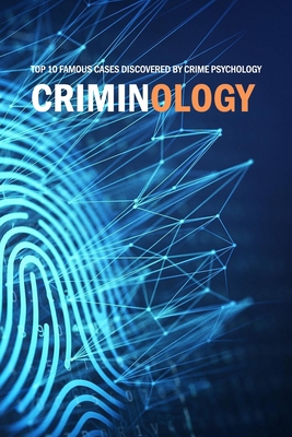 Criminology: Top 10 Famous Cases Discovered By Crime Psychology: Criminal Behavior - Jamaine Donaldson