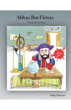 Coperta cărții 'Abbas Ibn Firnas: The First Aviator - Muhammad Yusuf Rana'