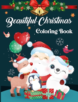 Beautiful Christmas Coloring Book: The Big Christmas Coloring Book For Toddlers - Vol 1 - Crazy Craft