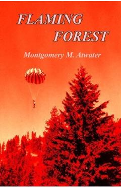 Coperta cărții 'Flaming Forest - James E. Atwater'