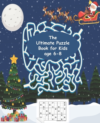 Coperta cărții 'The Ultimate Puzzle Book for Kids age 6-8: Best Chess puzzle book for kids, Sudokus, Mazes, Size 7.5*9.25 113 Pages -'
