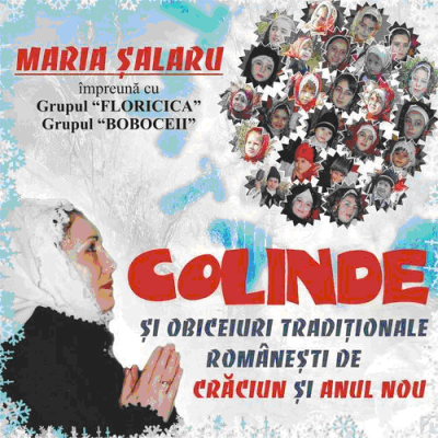 Cd Maria Salaru - Colinde Si Obiceiuri Traditionale Romanesti De Craciun Si Anul Nou