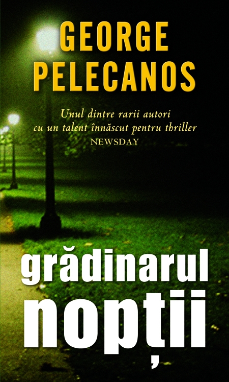 Coperta cărții 'Gradinarul noptii - George Pelecanos'