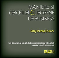 Coperta cărții 'Maniere si obiceiuri europene de business - Mary Murray Bosrock'