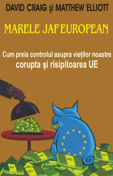 Coperta cărții 'Marele jaf european - David Craig, Matthew Elliott'