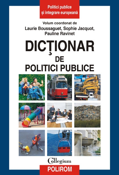 Dictionar de politici publice - Laurue Boussaguet, Sophie Jacquot