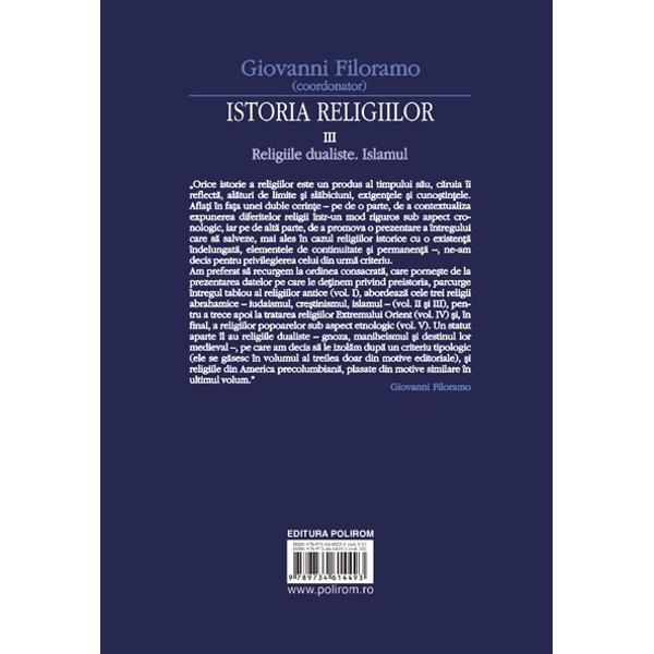 Istoria religiilor vol.3 - Religiile dualiste. Islamul - Giovanni Filoramo