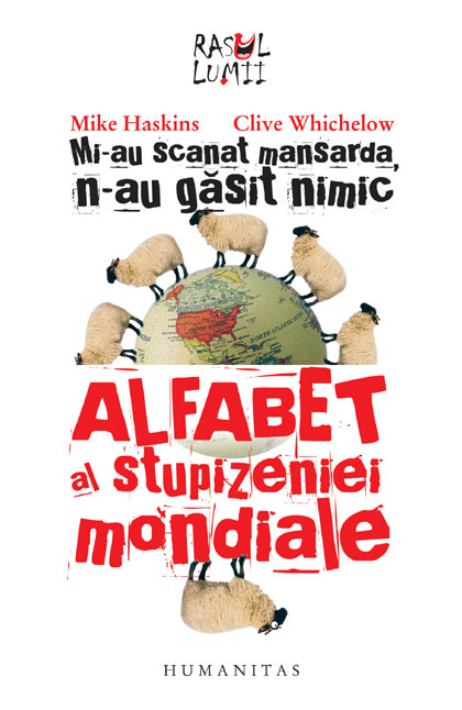 Coperta cărții 'Mi-au scanat mansarda, n-au gasit nimic - Mike Haskins, Clive Whichelow'