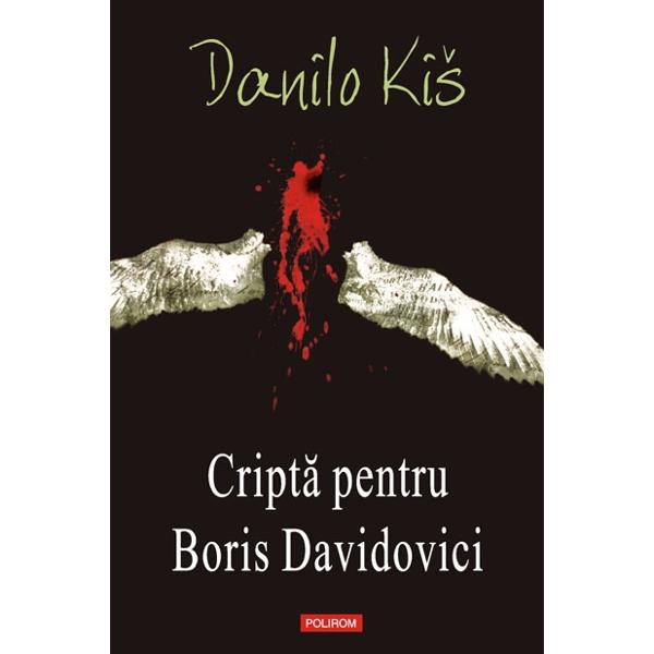 Cripta pentru Boris Davidovici - Danilo Kis