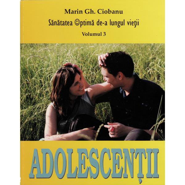 Mama si pruncul + Copilul nostru + Adolescentii - Dr. Marin Gh. Ciobanu