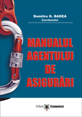 Coperta cărții 'Manualul agentului de asigurari - Dumitru G. Badea'
