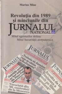 Revolutia din 1989 si minciunile din Jurnalul National - Marius Mioc