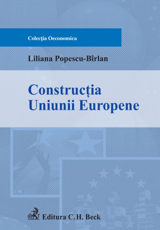 Constructia Uniunii Europene - Liliana Popescu-Birlan