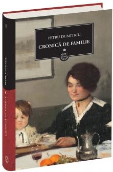 JN 33 - Cronica De Familie Vol. I - Petru Dumitriu