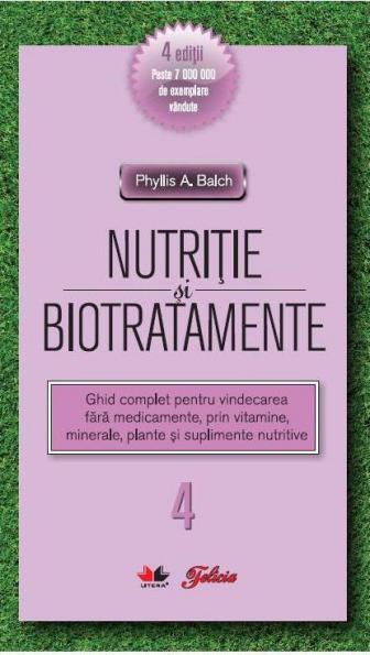 Nutritie si biotratamente vol. IV - Phyllis A. Balch