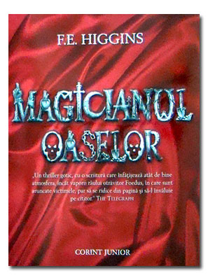 Magicianul oaselor - F.E. Higgins