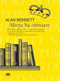 Coperta cărții 'Alteta sa cititoare - Alan Bennett'