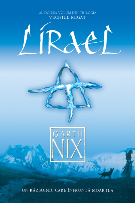 Lirael  - Vol. Ii Din Trilogia Vechiul Regat - Garth Nix
