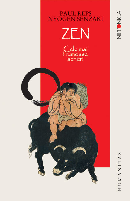 Coperta cărții 'Zen - Cele mai frumoase scrieri - Paul Reps, Nyogen Senzaki'