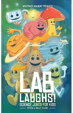 Coperta cărții 'Lab Laughs!: Science Jokes For Kids - Kevin &. Wally Clune'